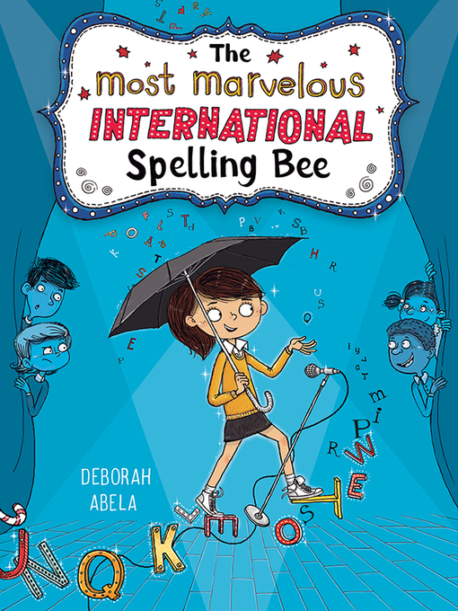 Title details for The Most Marvelous International Spelling Bee by Deborah Abela - Available